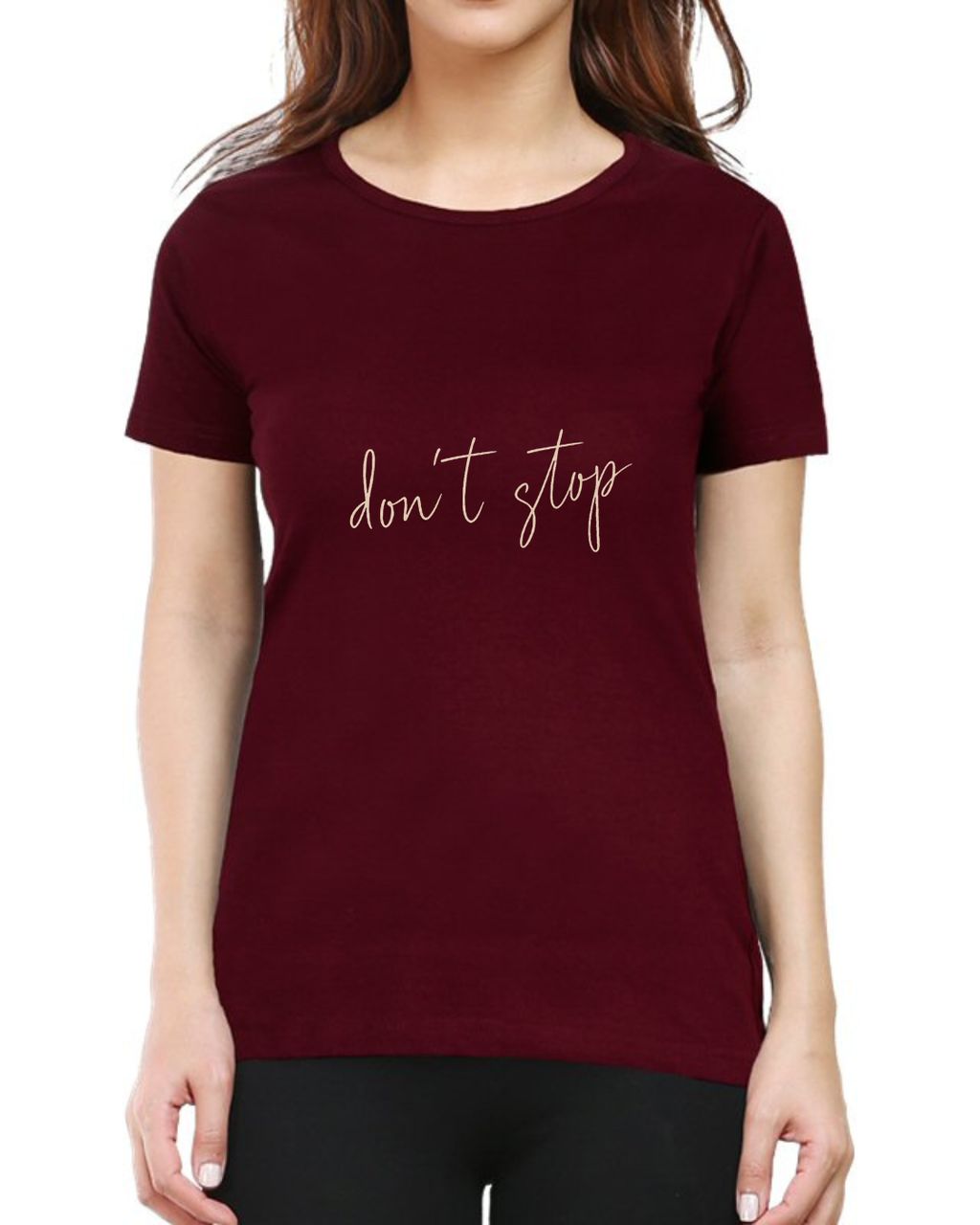 Don’t stop Top T- shirt
